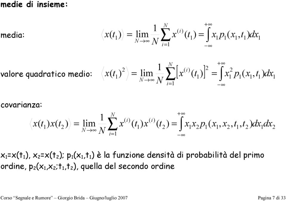 unzione densià di probabilià del primo ordine, p, ;,, quella del