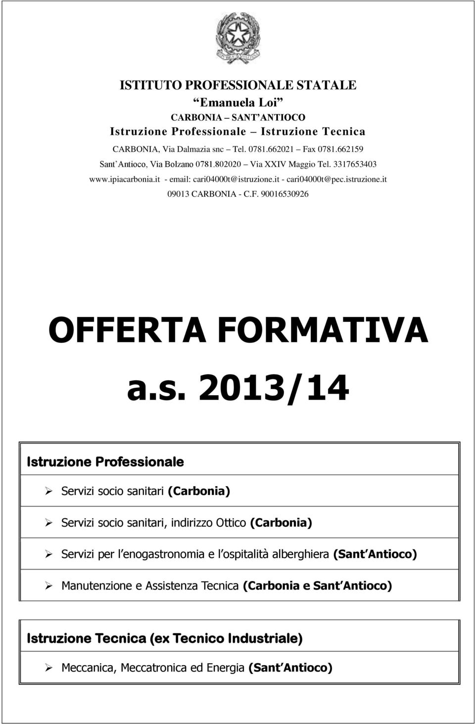 F. 90016530926 OFFERTA FORMATIVA a.s.