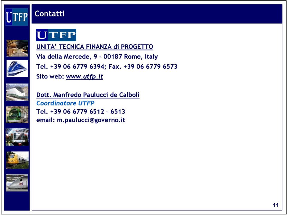 +39 06 6779 6573 Sito web: www.utfp.it Dott.