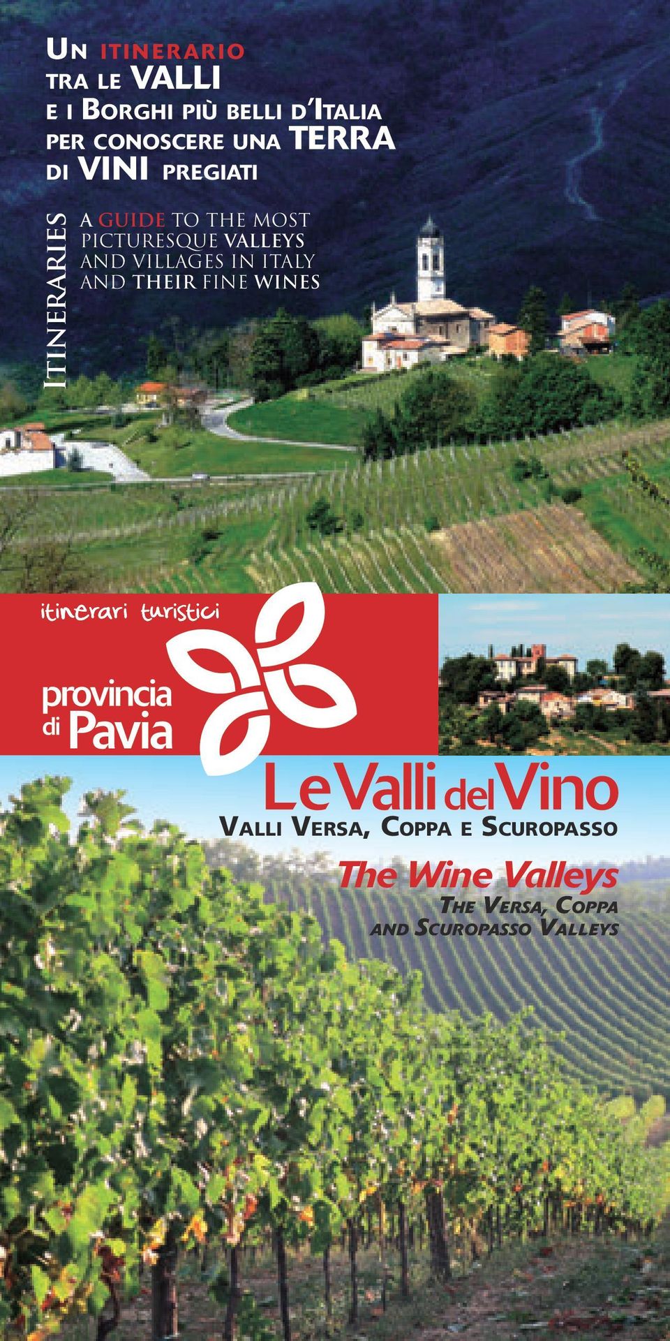 PICTURESQUE VALLEYS AND VILLAGES IN ITALY AND THEIR FINE WINES Valli