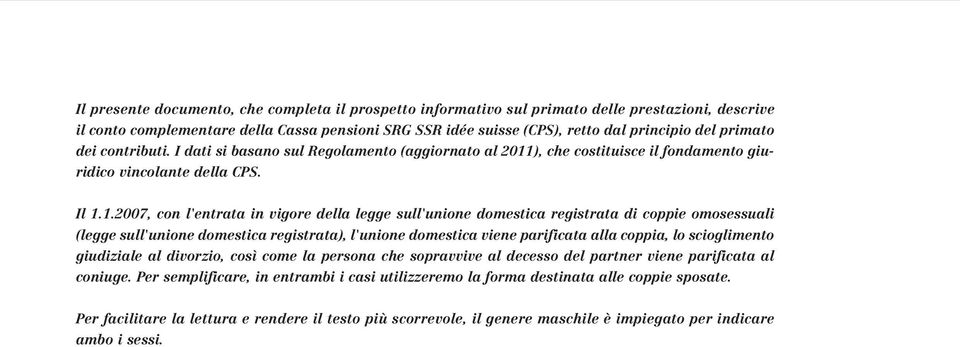 ), che costituisce il fondamento giuridico vincolante della CPS. Il 1.