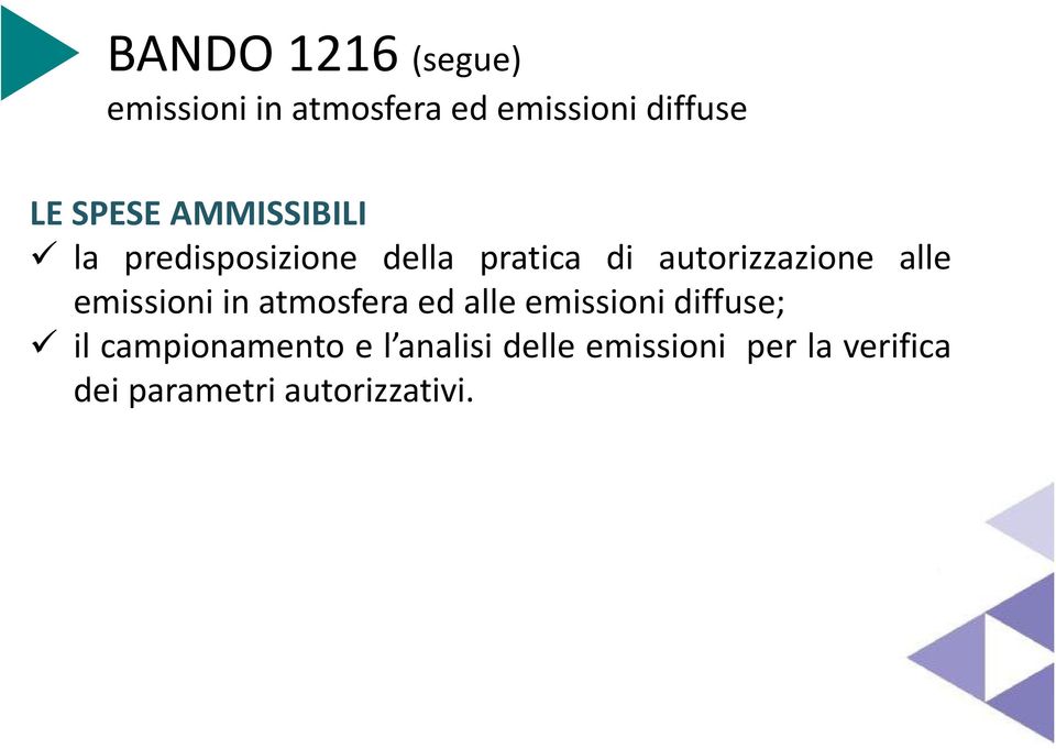 alle emissioni in atmosfera ed alle emissioni diffuse; il