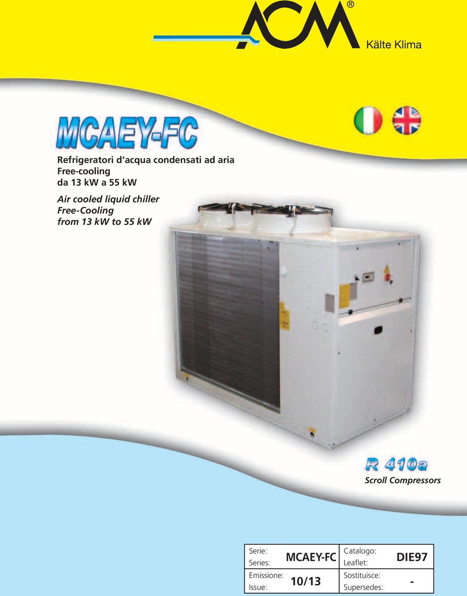 to 55 kw Scroll Compressors Serie: MCAEY-FC Catalogo: Series: