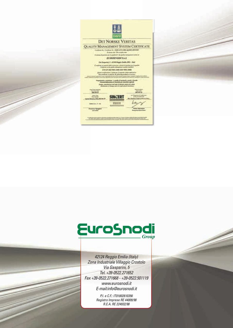 271668 - +39-0522.501119 www.eurosnodi.it E-mail:info@eurosnodi.