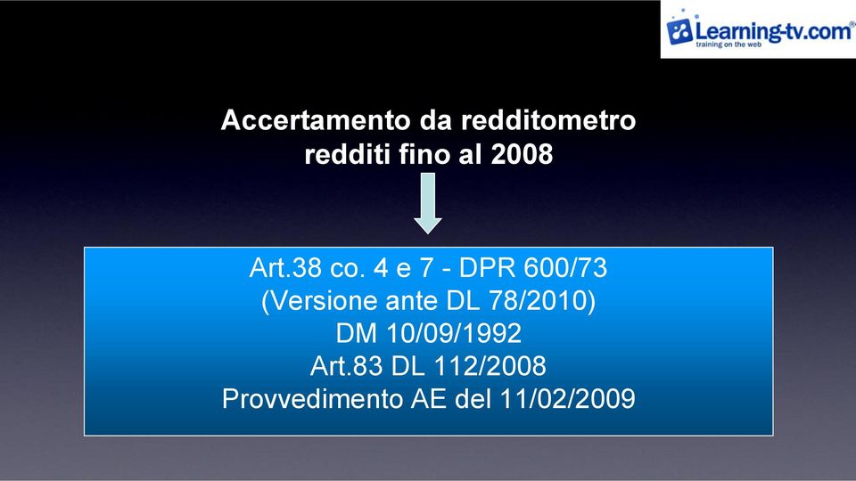 4 e 7 - DPR 600/73 (Versione ante DL