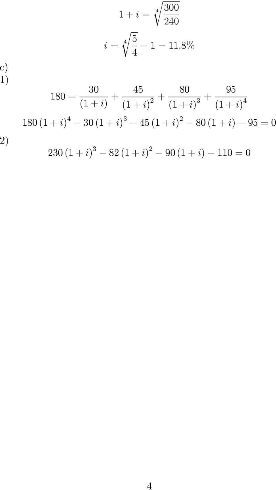 i) 3 + 95 (1 + i) 4 180 (1 + i) 4 30 (1 + i) 3 45 (1