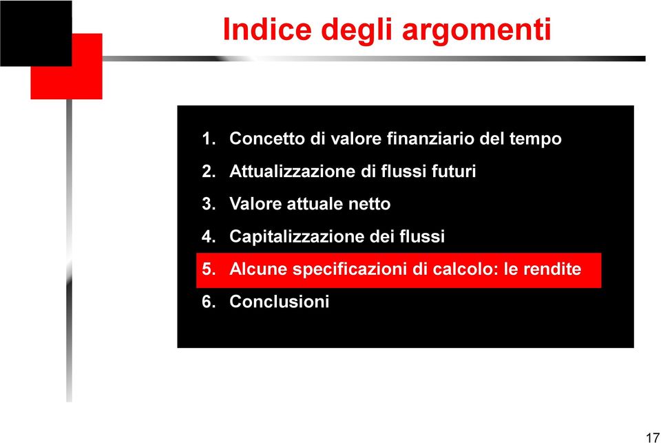 Attualizzazione di flussi futui 3.