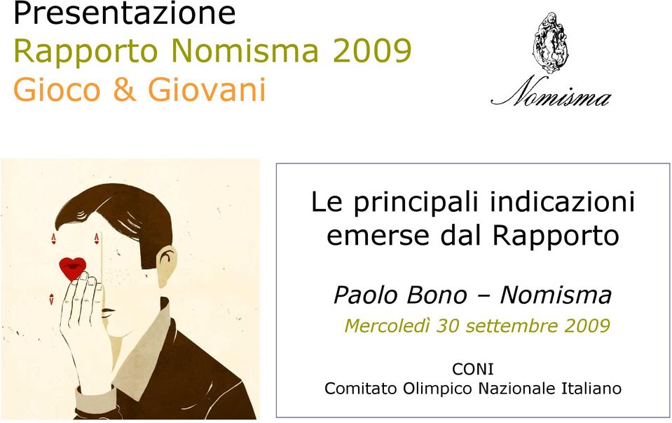 Rapporto Paolo Bono Nomisma Mercoledì 30