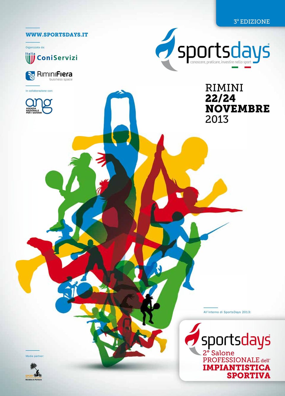 22/24 NOVEMBRE 2013 All interno di SportsDays