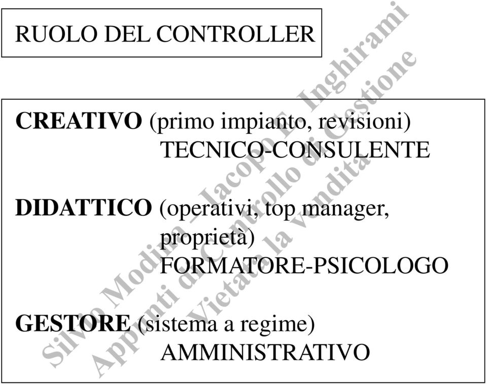 DIDATTICO (operativi, top manager, proprietà)