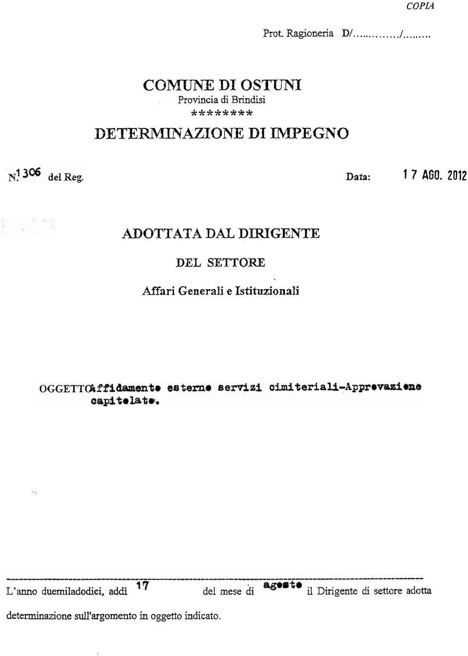 2012 ADOTTATA DAL DZRIGENTE DEL SETTORE Mari Generali e Istituzionali L'anno