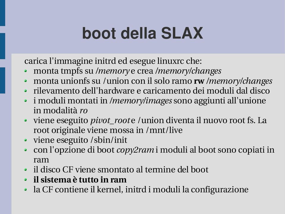 eseguito pivot_root e /union diventa il nuovo root fs.