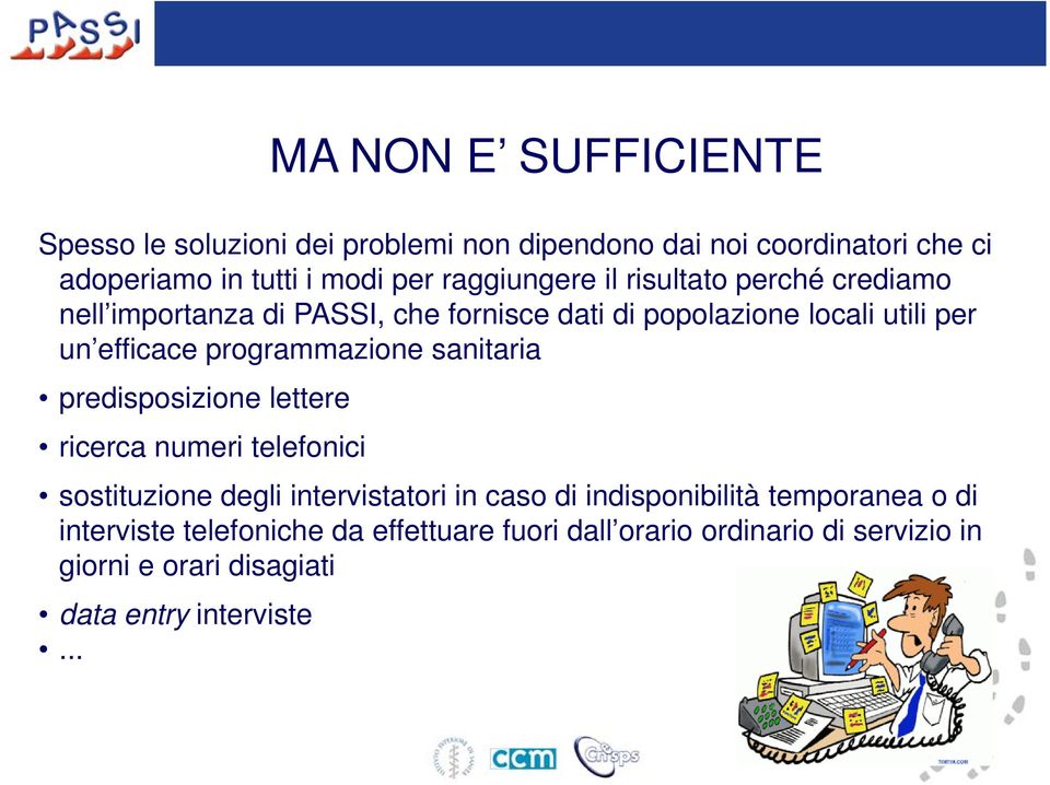 predisposizione lettere ricerca numeri telefonici sostituzione degli intervistatori in caso di indisponibilità temporanea o di