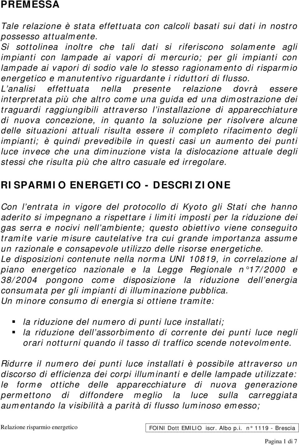 energetico e manutentivo riguardante i riduttori di flusso.