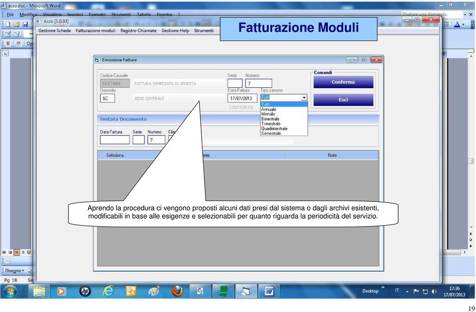 esistenti, modificabili in base alle esigenze e