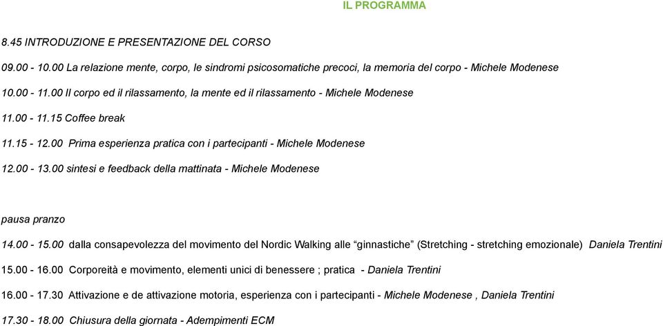 00 sintesi e feedback della mattinata - Michele Modenese pausa pranzo 14.00-15.