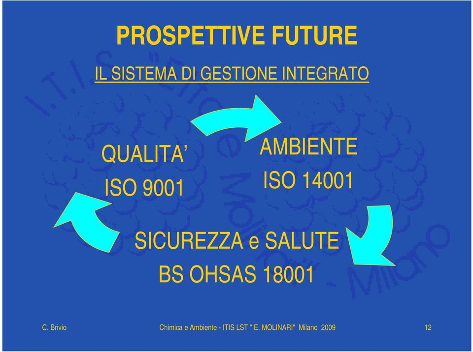 SICUREZZA e SALUTE BS OHSAS 18001 C.