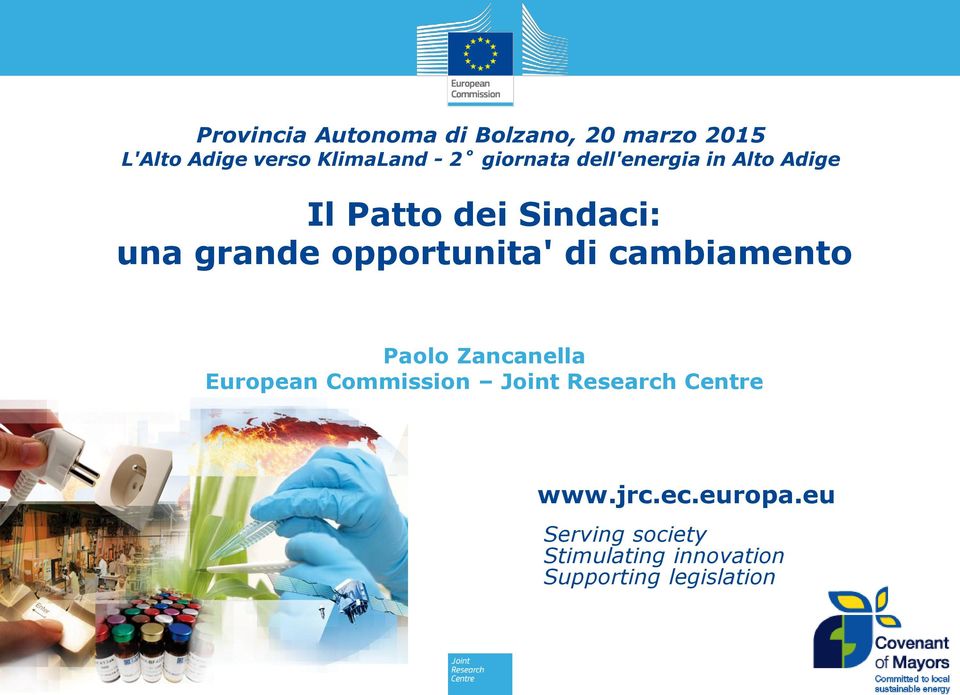 opportunita' di cambiamento Paolo Zancanella European Commission Joint