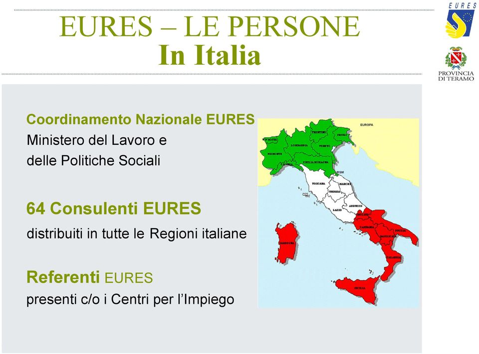 64 Consulenti EURES distribuiti in tutte le Regioni