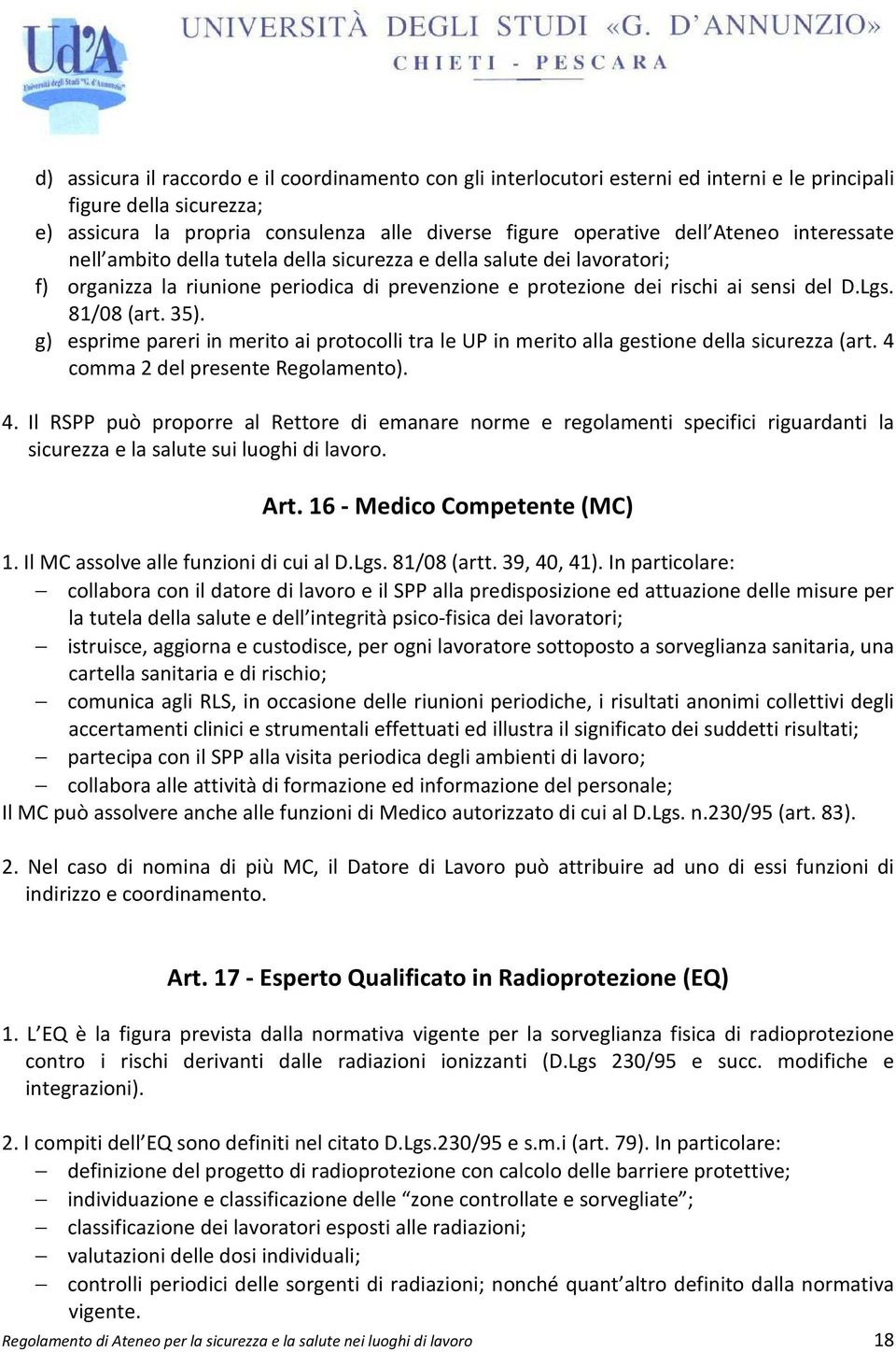 g) esprime pareri in merito ai protocolli tra le UP in merito alla gestione della sicurezza (art. 4 