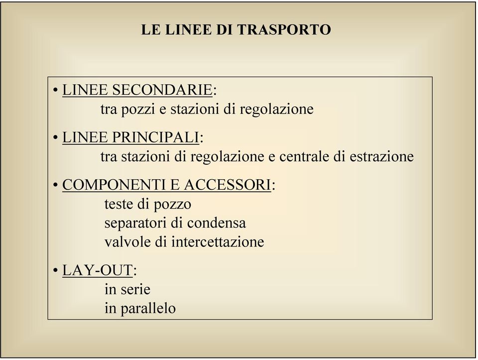 centrale di estrazione COMPONENTI E ACCESSORI: teste di pozzo