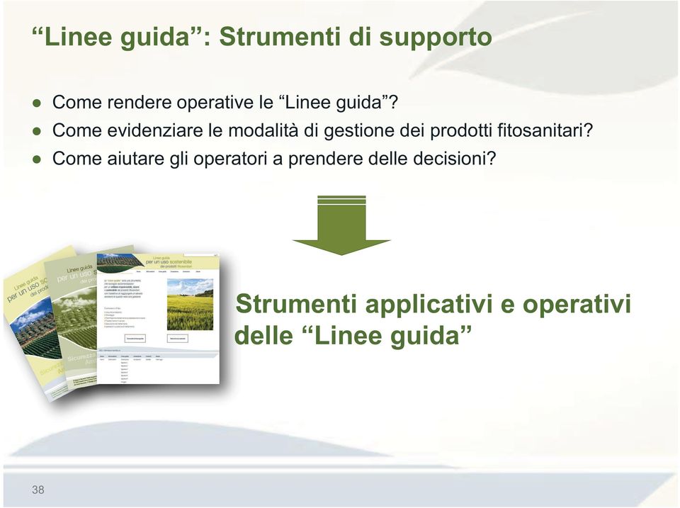 Come evidenziare le modalità di gestione dei prodotti