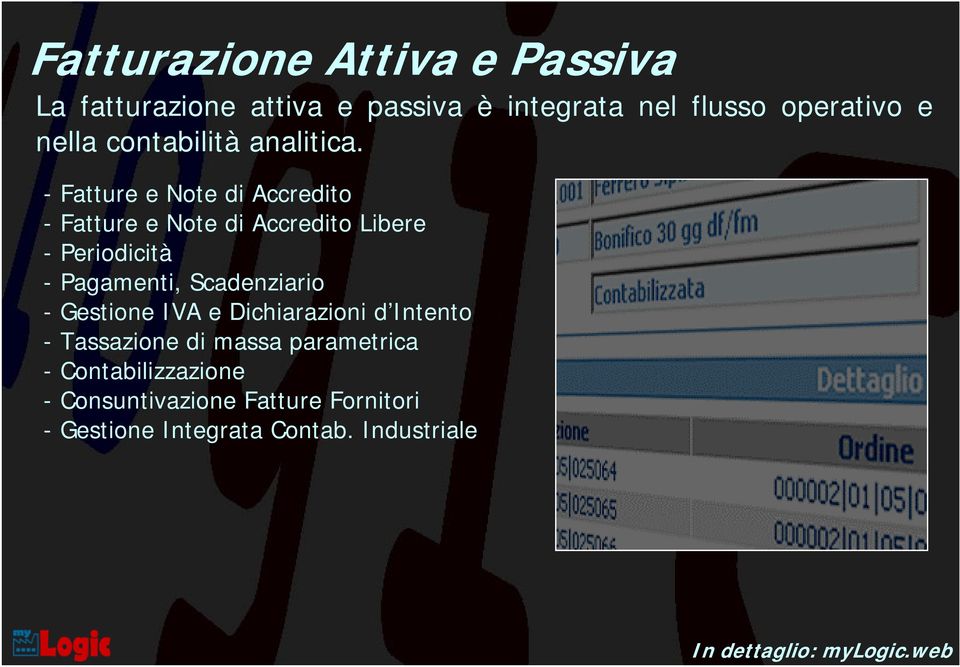 - Fatture e Note di Accredito - Fatture e Note di Accredito Libere -Periodicità - Pagamenti, Scadenziario -