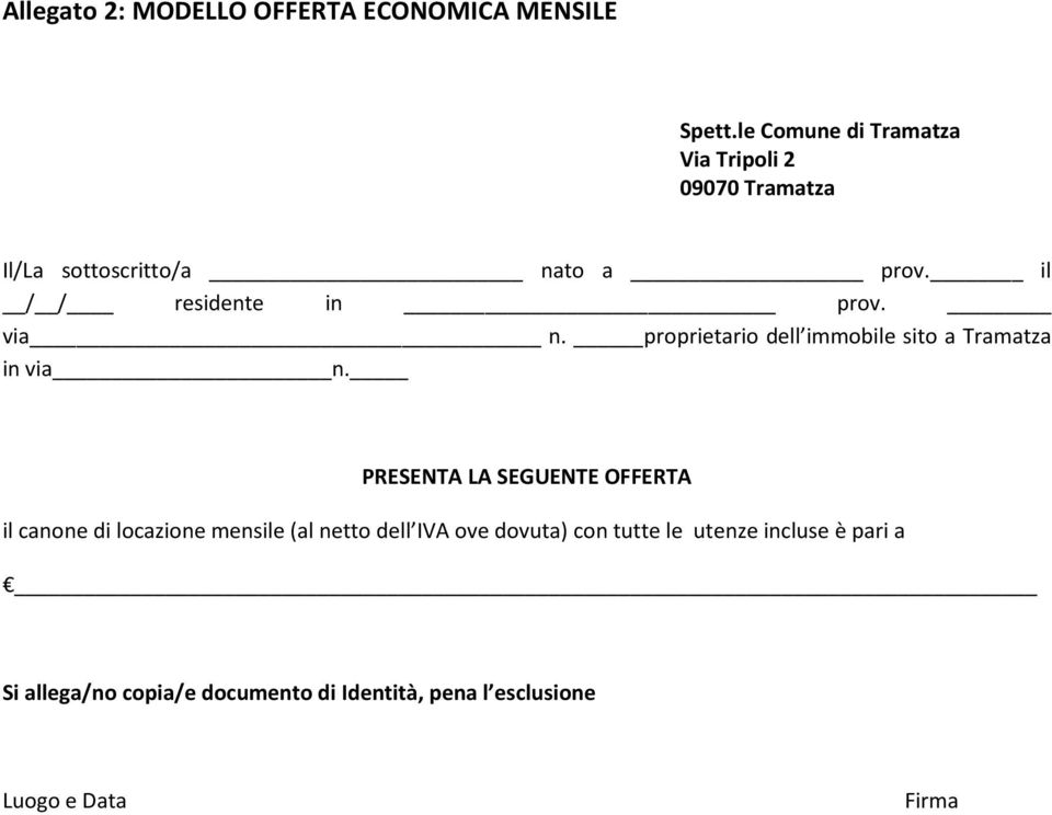 il / / residente in prov. via n. proprietario dell immobile sito a Tramatza in via n.