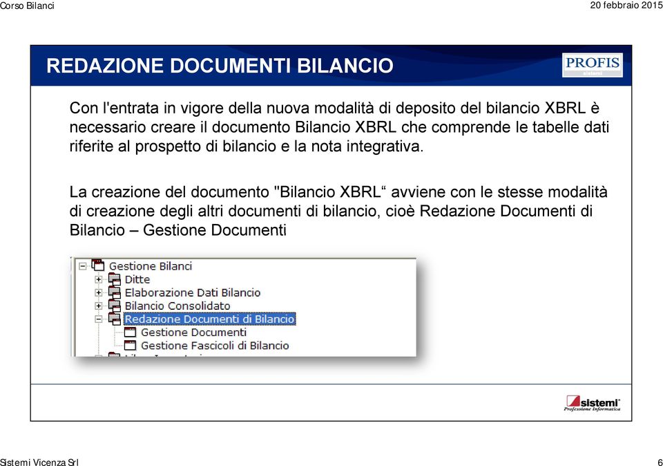 e la nota integrativa.