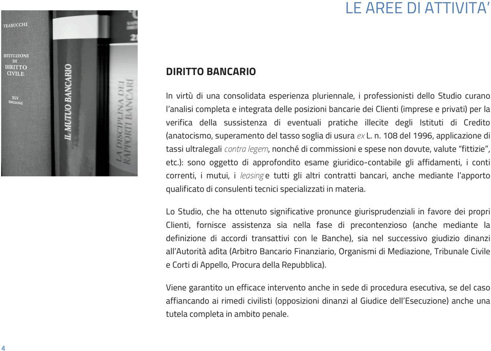 108 del 1996, applicazione di tassi ultralegali contra legem, nonché di commissioni e spese non dovute, valute fittizie, etc.