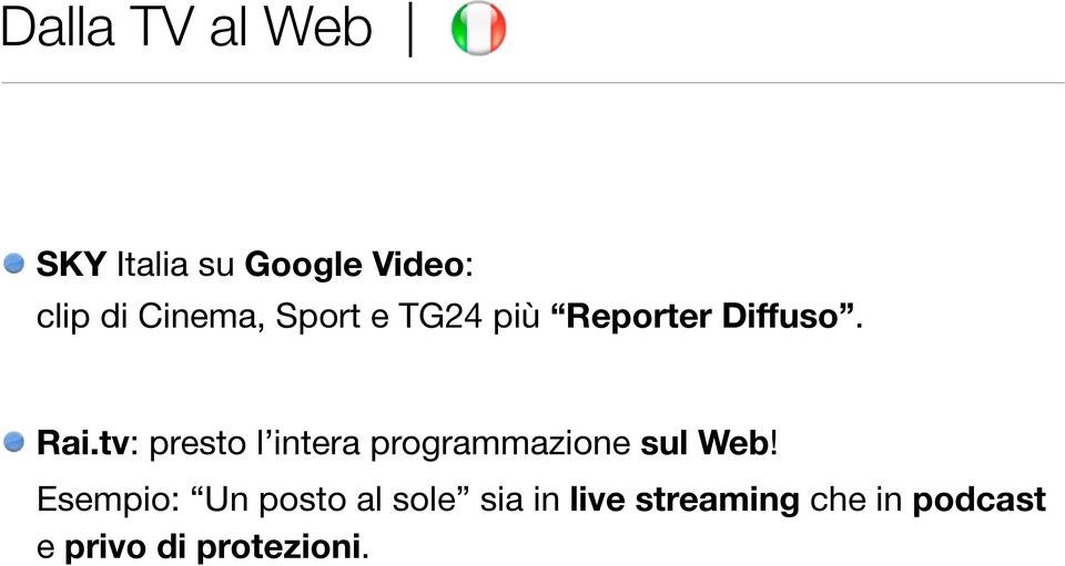 tv: presto l intera programmazione sul Web!