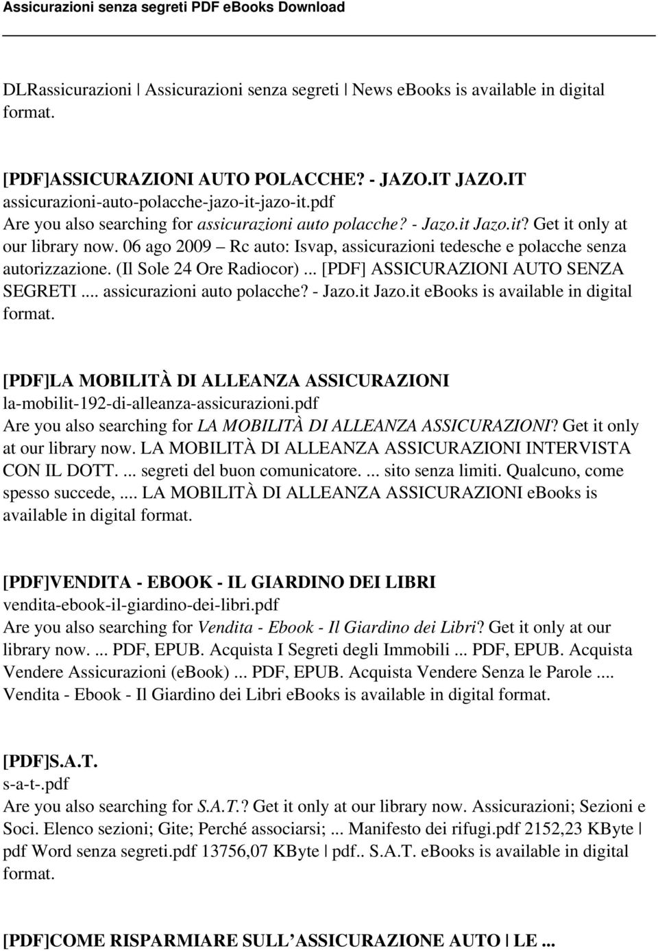 (Il Sole 24 Ore Radiocor)... [PDF] ASSICURAZIONI AUTO SENZA SEGRETI... assicurazioni auto polacche? - Jazo.it Jazo.