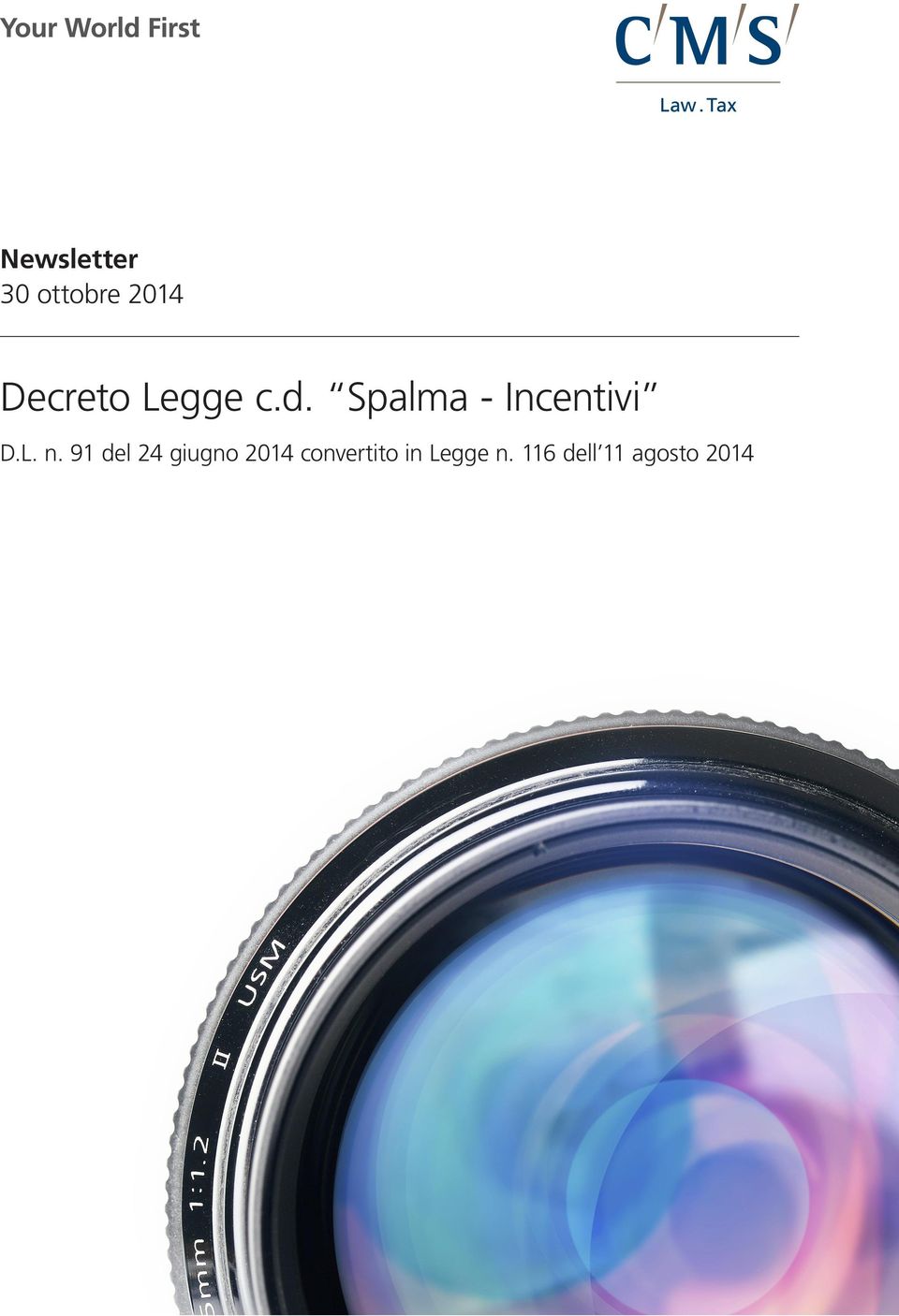 Legge c.d. Spalma - Incentivi D.L. n.