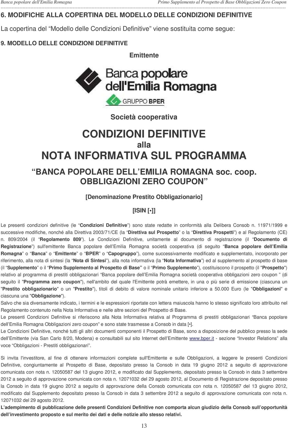 rativa CONDIZIONI DEFINITIVE alla NOTA INFORMATIVA SUL PROGRAMMA BANCA POPOLARE DELL EMILIA ROMAGNA soc. coop.