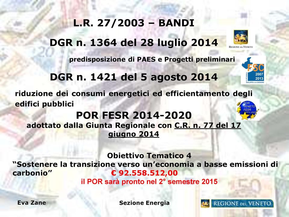 2014-2020 adottato dalla Giunta Regionale con C.R. n.