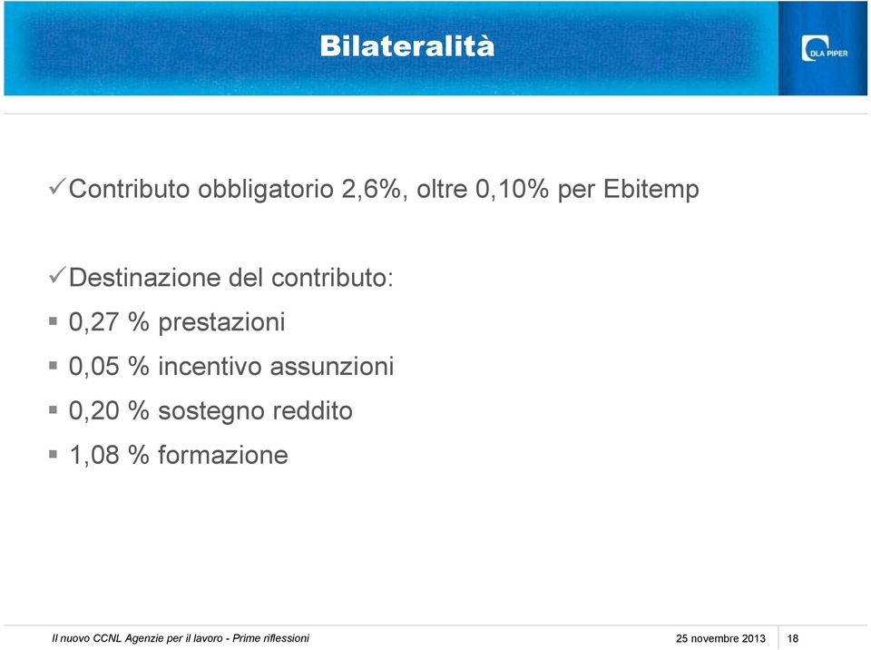 incentivo assunzioni 0,20 % sostegno reddito 1,08 % formazione