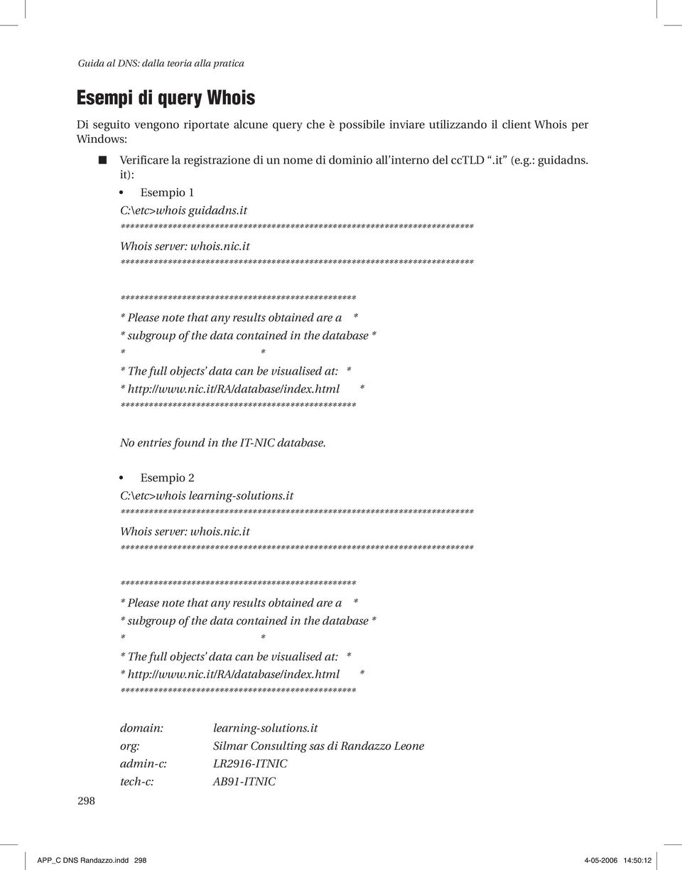 it * Please ote that ay results obtaied are a * * subgroup of the data cotaied i the database * * * * The full objects data ca be visualised at: * * http://www.ic.it/ra/database/idex.