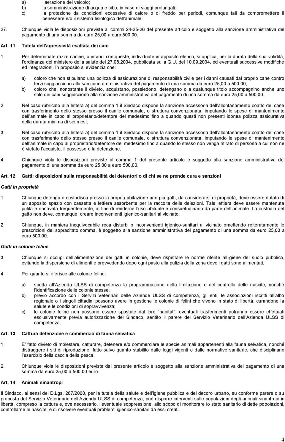 11 Tutela dell agressività esaltata dei cani 1.