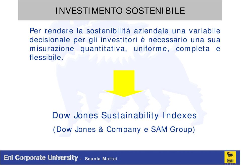 sua misurazione quantitativa, uniforme, completa e flessibile.