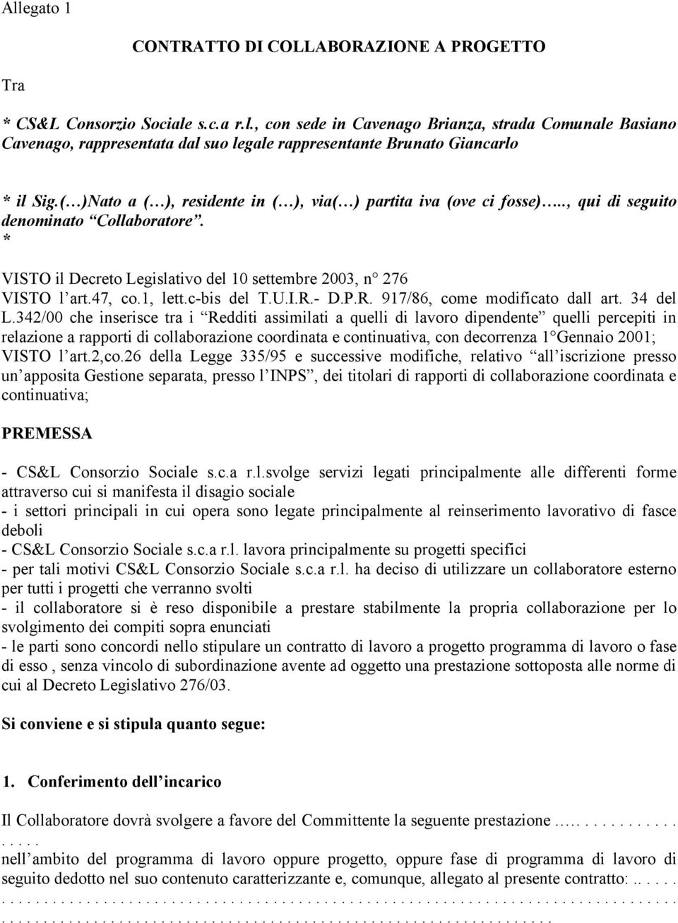 c-bis del T.U.I.R.- D.P.R. 917/86, come modificato dall art. 34 del L.