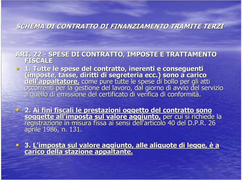 emissione del certificato di verifica di conformità. 2.