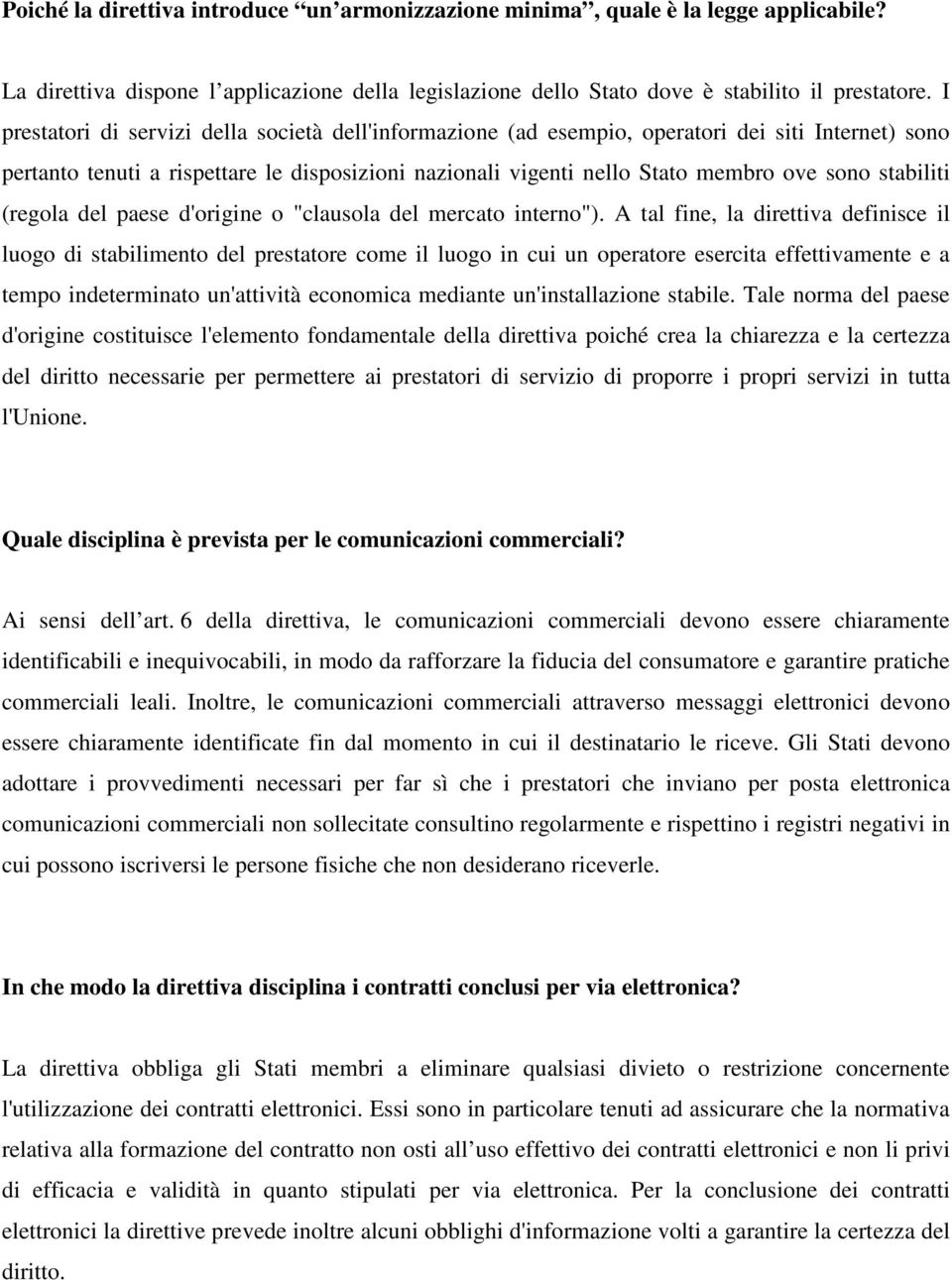 stabiliti (regola del paese d'origine o "clausola del mercato interno").