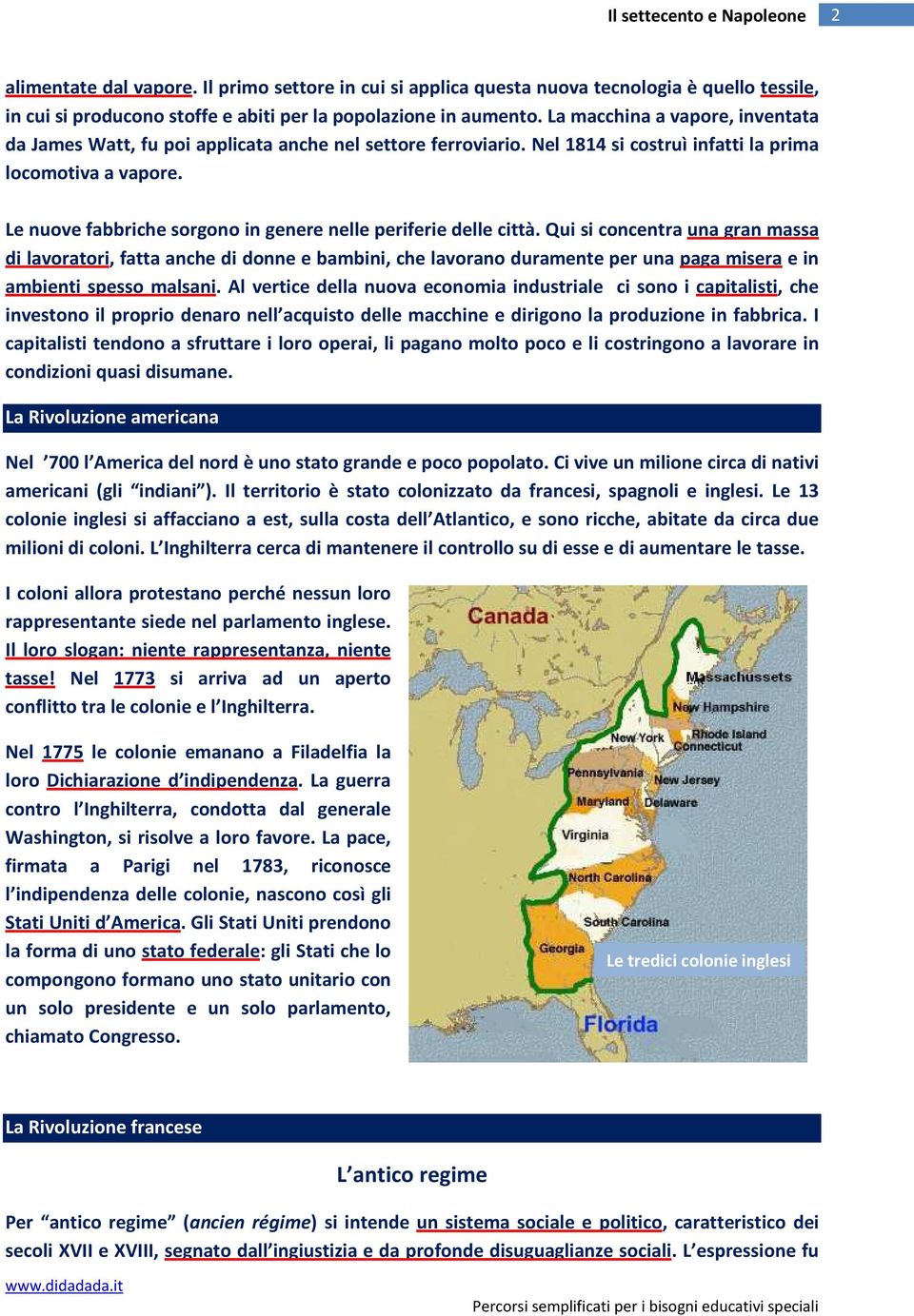 Le nuove fabbriche sorgono in genere nelle periferie delle città.