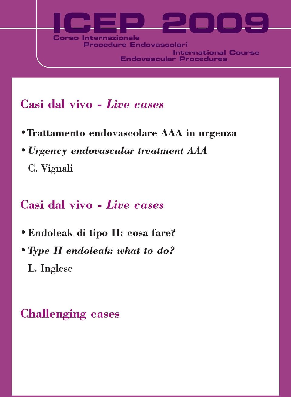 urgenza Urgency endovascular treatment AAA C.