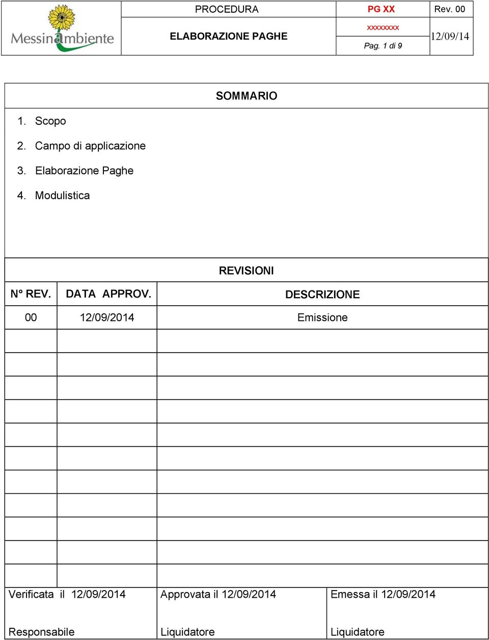 DESCRIZIONE 00 12/09/2014 Emissione Verificata il 12/09/2014