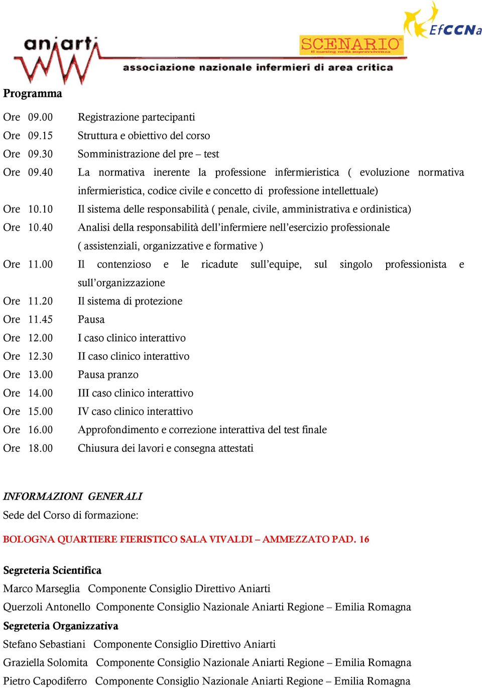 10 Il sistema delle responsabilità ( penale, civile, amministrativa e ordinistica) Ore 10.