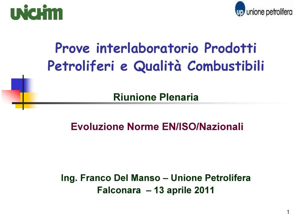 Evoluzione Norme EN/ISO/Nazionali Ing.