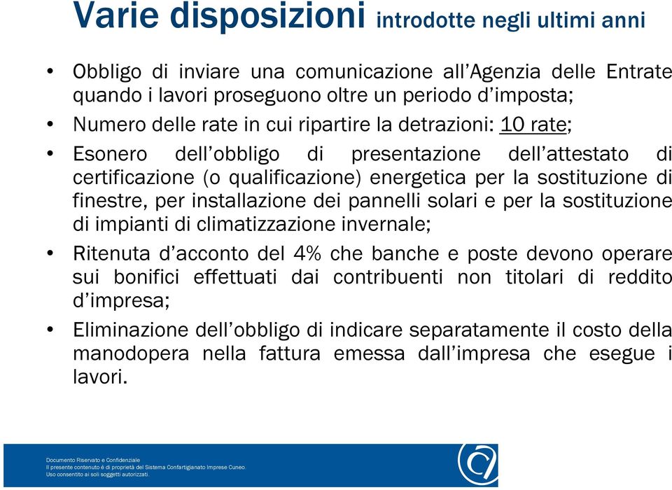 per installazione dei pannelli solari e per la sostituzione di impianti di climatizzazione invernale; Ritenuta d acconto del 4% che banche e poste devono operare sui bonifici