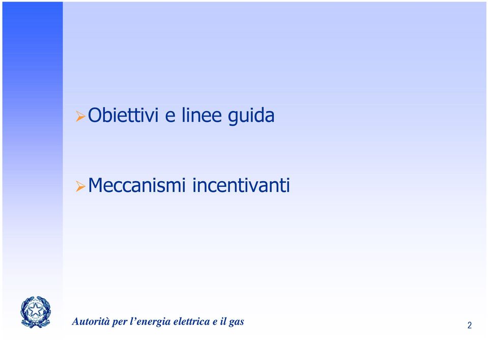 incentivanti Autorità