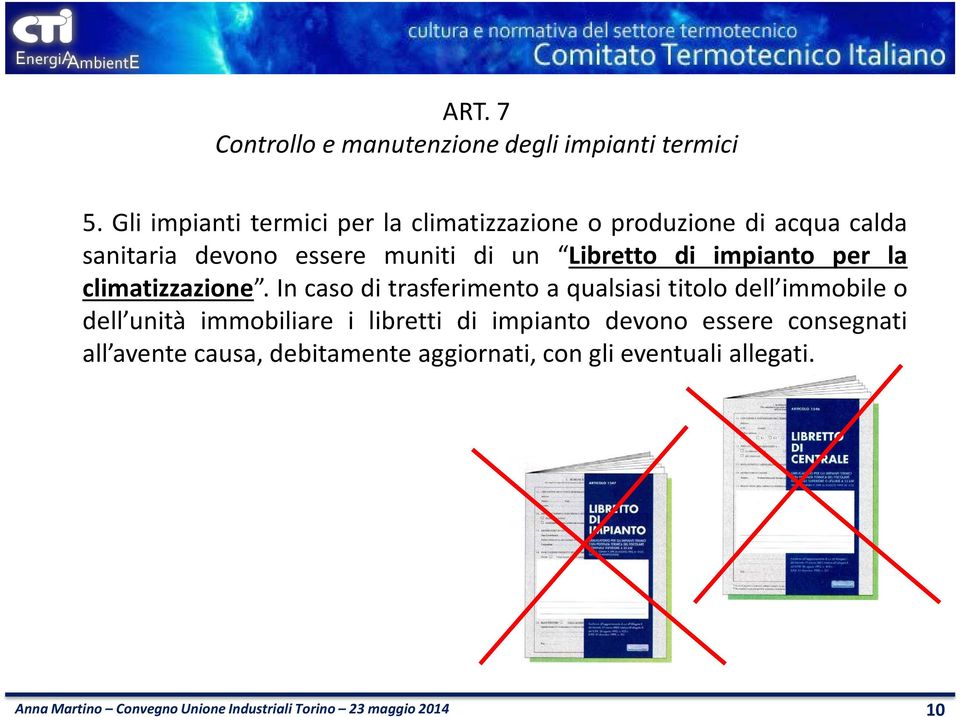 di impianto per la climatizzazione.